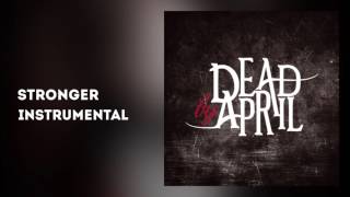 Dead By April - Stronger (Official Instrumental)
