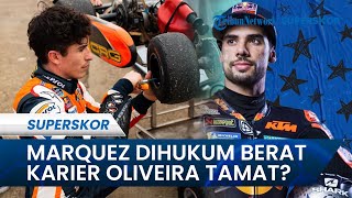 Hukuman Marquez Diperberat Pasca Hampir Buat Karier Oliveira Tamat, Aleix Espargaro: Penalti Balapan