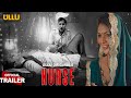 Nurse Official Trailer Ullu App Malvika Tomer New Web Series