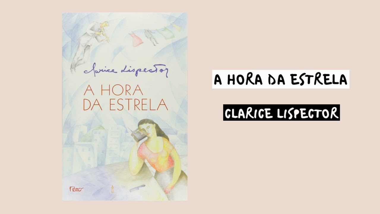 A HORA DA ESTRELA, Clarice Lispector | audiobook