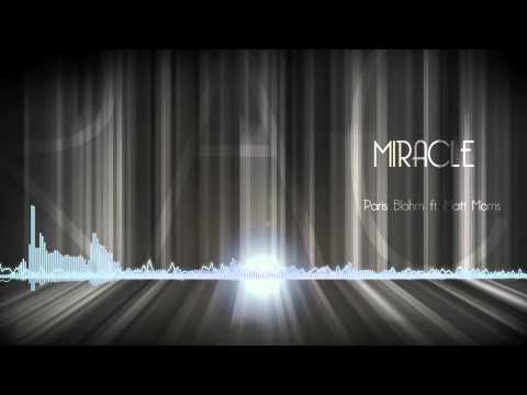 Paris Blohm ft. Matt Morris - Miracle