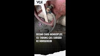 Download lagu Bukan untuk Ditiru, Begini Cara Mengoplos Isi Tabung Gas Subsidi ke Nonsubsidi #Shorts mp3 Download lagu Bukan untuk Ditiru, Begini Cara Mengoplos Isi Tabung Gas Subsidi ke Nonsubsidi #Shorts mp3