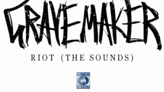 Grave Maker - Riot (The Sounds-cover)