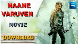 Naane Varuven Movie Download | HD | 4K | Naane varuven OTT on Amazon Prime Video | Naane Varuven