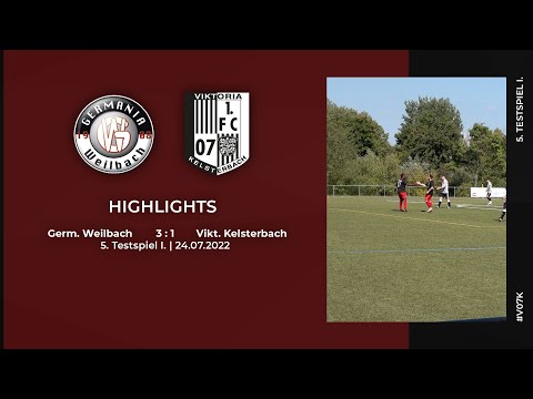 Germ. Weilbach  - Vikt. Kelsterbach | 5. Testspiel I. | Highlights | 24.07.2022
