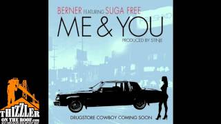 Berner ft. Suga Free - Me & You (Prod. Stinje) [Thizzler.com]