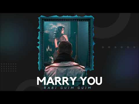 Marry You - Rabi Guim Guim (Official Audio)