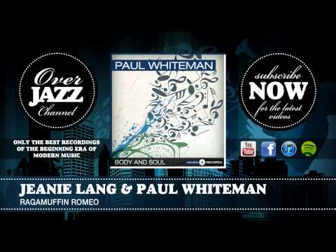 Jeanie Lang & Paul Whiteman - Ragamuffin Romeo