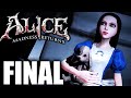 Alice Madness Returns Final Toda La Verdad Gameplay Esp