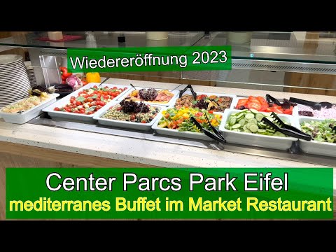 Center Parcs Park Eifel mediterranes Buffet im Market Restaurant nach der Wiedereröffnung 2023