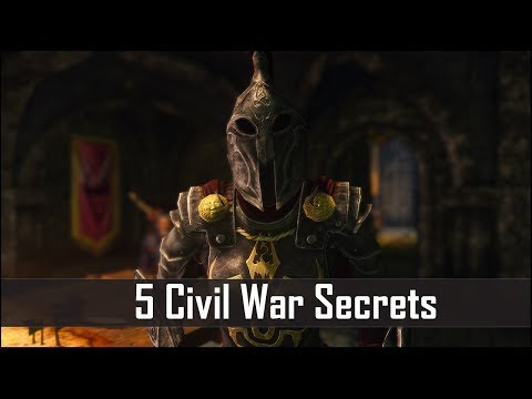 Skyrim: 5 Civil War Facts That You May Have Missed - The Elder Scrolls 5 Secrets