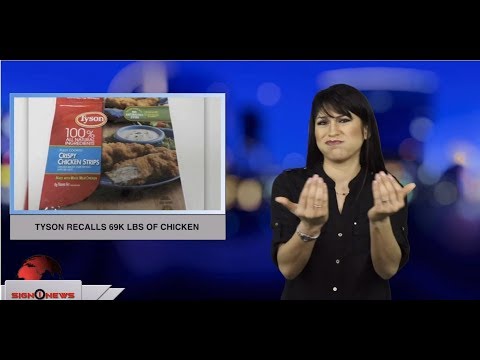 Tyson recalls 69k lbs of chicken (ASL - 3.22.19)