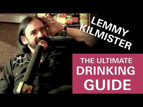 The Ultimate Drinking Guide (with LEMMY KILMISTER)