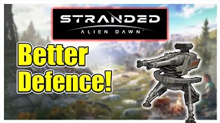 Improving Base Defence! - Stranded: Alien Dawn Ep 9