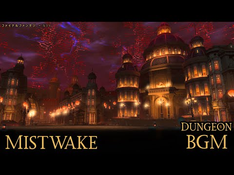 FF14 - Mistwake - BGM Only | FFXIV OST [HD Audio]