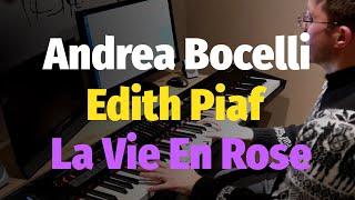 La Vie En Rose (Andrea Bocelli feat. Edith Piaf) - Piano Cover