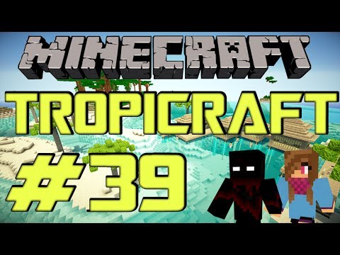Lets Play MINECRAFT TROPICRAFT TOGETHER #39: Ein NEUES TROPENPARADIES! [Deutsch/German] [HD]