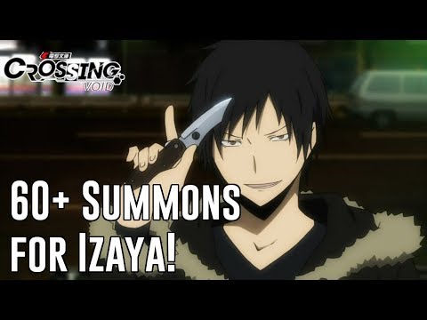【Crossing Void】Can We Get S-Rank Izaya?!