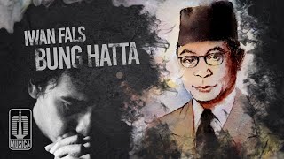 Download lagu Iwan Fals Bung Hatta... mp3