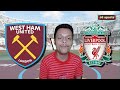 west ham united vs Liverpool prediction | Round 35