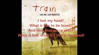 To Be Loved - Train lyric (song from the movie abduction)