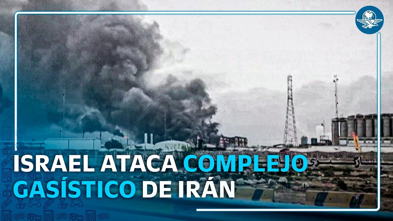 Israel ataca plantas petroquímicas de Irán: impacta South Pars