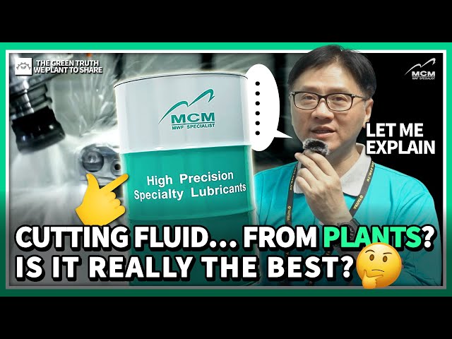 Cutting fluid from plants? Is it really the best? - 