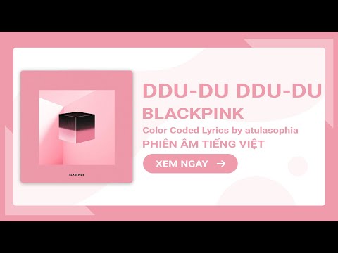 [Phiên âm Tiếng Việt] DDU-DU DDU-DU – BLACKPINK