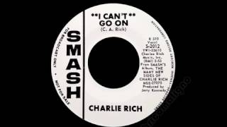 Charlie Rich - I Can't Go On