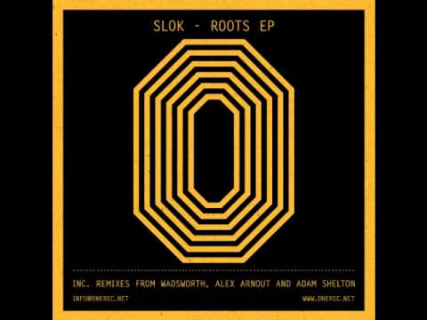 SLOK - Roots (Original Mix) - One Records