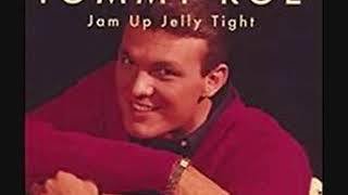 TOMMY ROE- &quot;JAM UP AND JELLY TIGHT&quot;(LYRICS)