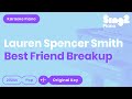 Lauren Spencer-Smith - Best Friend Breakup (Piano Karaoke)