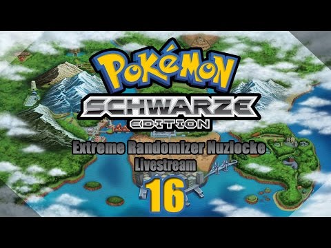 Pokemon Schwarz Extreme Randomizer Nuzlocke [Livestream vom 01.06.] #16