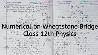 Numerical on Wheatstone Bridge, Chapter 3, Current Electricity, Class 12 Physics