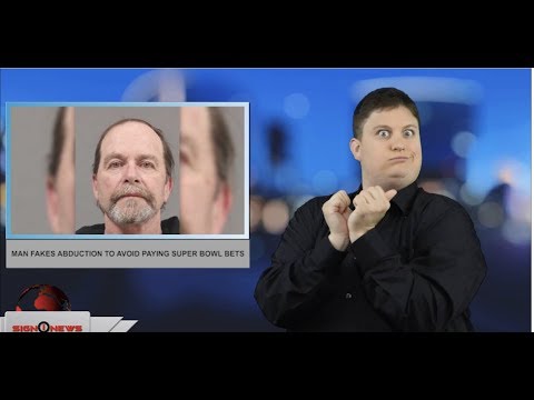 Man fakes abduction to avoid paying Super Bowl bets (ASL - 3.3.19)
