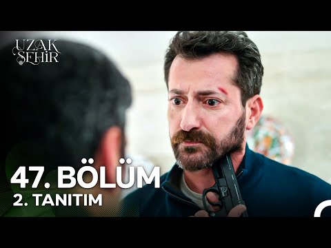 Uzak Şehir 47. Bölüm 2. Tanıtım | 