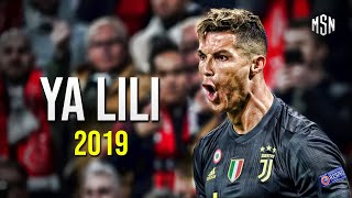 Cristiano Ronaldo ● Ya Lili ● 2019