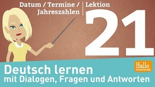 Deutsch lernen mit Dialogen / Lektion 21 / Datum / Termine / Jahreszahlen