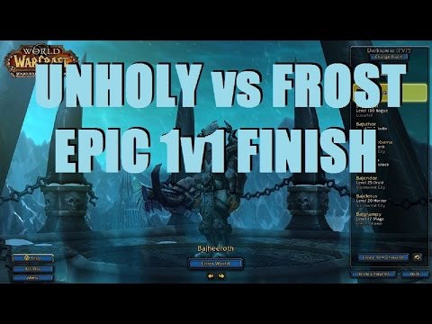 Bajheera - Epic UNHOLY vs FROST DK 1v1 Finish! :D - WoW 6.2.3 Death Knight PvP