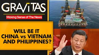 Gravitas: Is an energy war breaking out in the South China Sea?