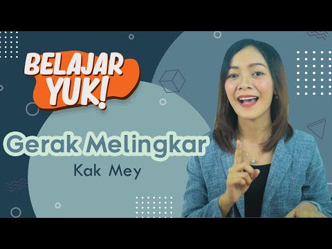 Cara Mudah Belajar Gerak Melingkar | Belajar Yuk!