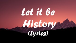 Let It Be History Music Video