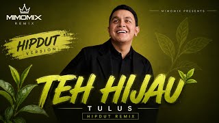 Download lagu DJ TEH HIJAU - TULUS ( HIPDUT REMIX ) TREND VELOCITY FYP TIKTOK 2026 - Mimomix  mp3