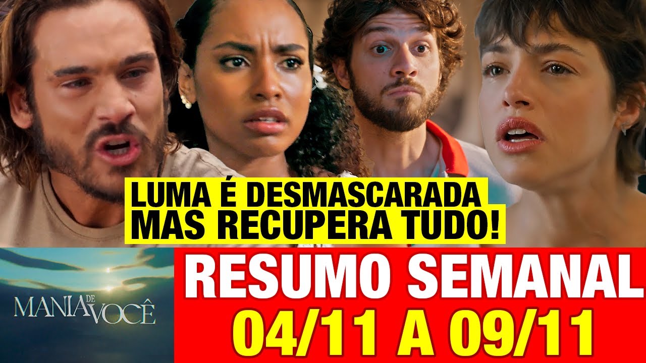 MANIA DE VOCÊ - Resumo SEMANAL COMPLETO! 04 A 09 NOVEMBRO - PRINCIPAIS DESTAQUES DA SEMANA!