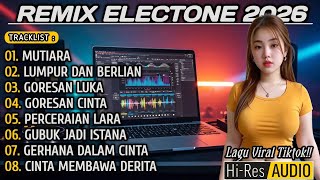 Download lagu REMIX ELECTONE 2026 || MUTIARA IPANK VIRAL TIKTOK || ADAKAH KENYAMANAN DI HATIMU || FULL BASS MANTAP mp3