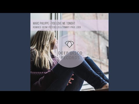 You Love Me Tonight (Pete Bellis & Tommy Remix)