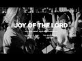 Joy of the Lord (feat. Katie Torwalt, Dante Bowe & Naomi Raine) - Maverick City Music | TRIBL