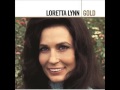 Loretta Lynn -- I Can't Feel You Anymore