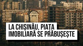 La Chișinău, piața imobiliară se prăbușește. Cât costă apartamentele și ce va urma?