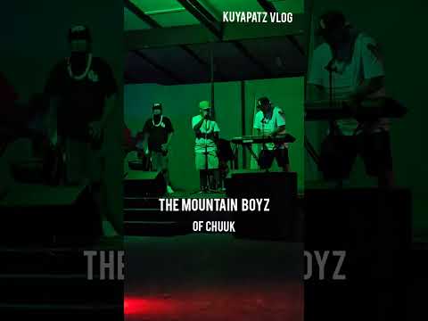 The Mountain Boyz of Chuuk